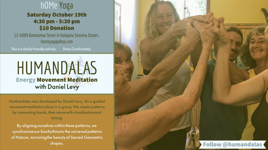 Create Humandalas at home yoga ins Seaview in Pahoa on October 19